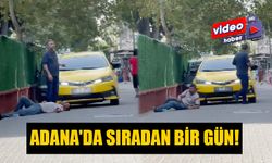 Adana'da Sıradan Bir Gün!