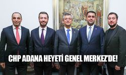 CHP Adana Heyeti Genel Merkez’de!