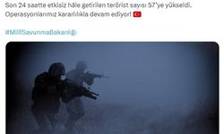 "Etkisiz Hale Getirilen Terörist Sayısı 57’ye Yükseldi"