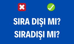 Sıra dışı nasıl yazılır? TDK’ye göre sıra dışı birleşik mi yoksa ayrı mı yazılır?
