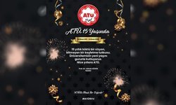 ATÜ 15 Yaşında! Büyük Kutlama Başlıyor
