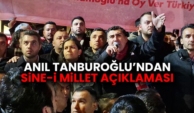 Tanburoğlu: “Sine-i Millet Yanlış Bir Adım Olur”
