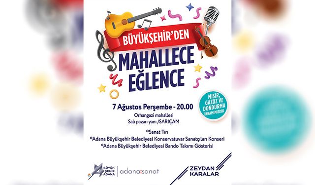 Adana'da Eğlence Ayağınıza Geliyor! Müzik, Gösteri ve İkram Bir Arada