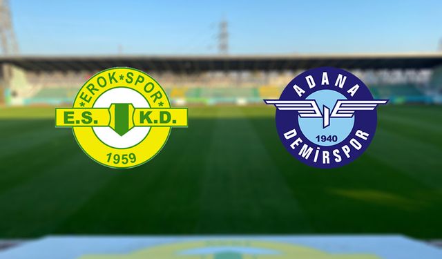 Trendyol 1. Lig’de Heyecan Başlıyor: Erokspor-Adana Demirspor Maçı Hangi Kanalda?