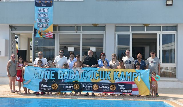 Adana’da Üç Rotary Kulübünden Ortak Kamp: Aileler ve Çocuklar Bir Arada
