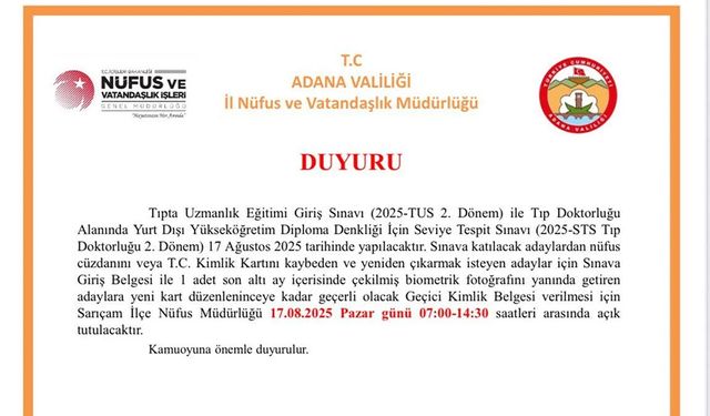 TUS ve STS Adaylarına Müjde! Adana’da Nüfus Müdürlüğü Sınav Günü Açık Olacak