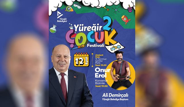 Adana’da Çocuklara Şenlik: Yüreğir 2. Çocuk Festivali Başlıyor!