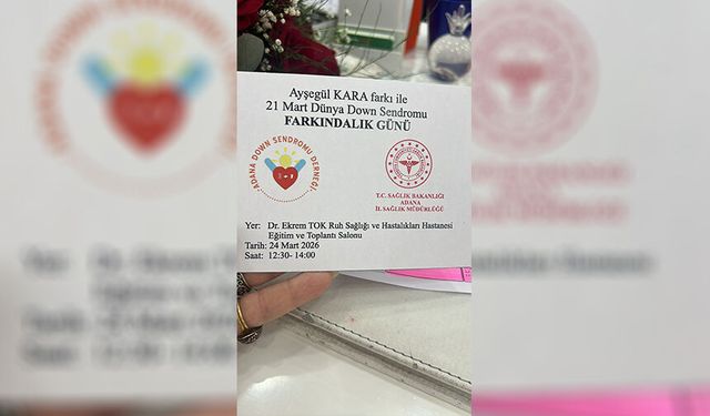 Adana’da Down Sendromu Farkındalık Etkinliği Düzenlenecek