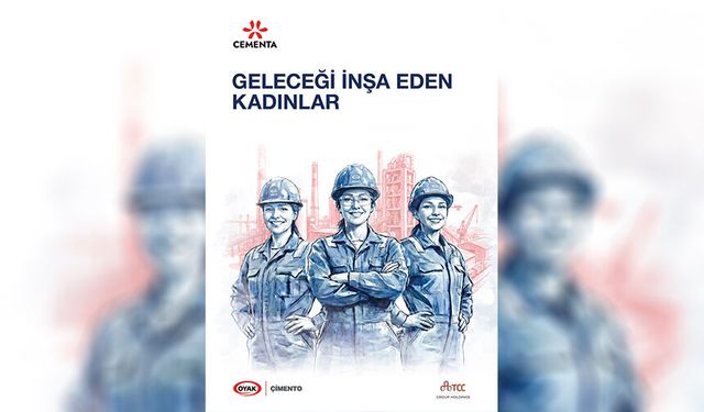OYAK Çimento’da Geleceği  CEMENTA’lar İnşa Edecek