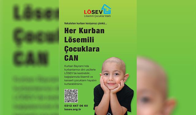 Her Kurban Lösemili Çocuklara Can!