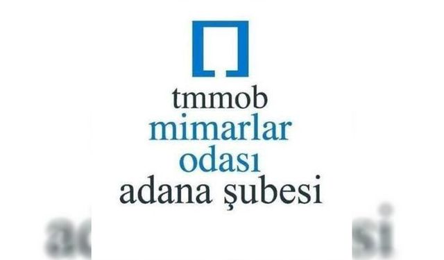 Mimarlar Odası Adana Şubesi: “Deprem Yargılamaları Dönemin Mevzuatına Ve Bilimsel Esaslara Göre Yapılmalıdır”