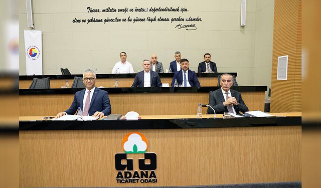 Adana Ticaret Odası’nda Tarihi Gün!