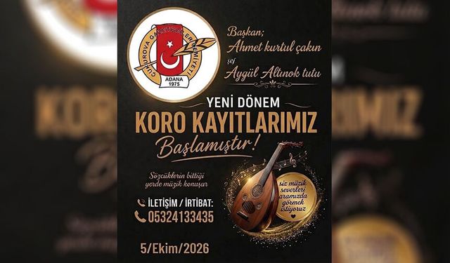 Çukurova Gazeteciler Cemiyeti Türk Sanat Müziği Korosu İçin Kayıtlar Başladı