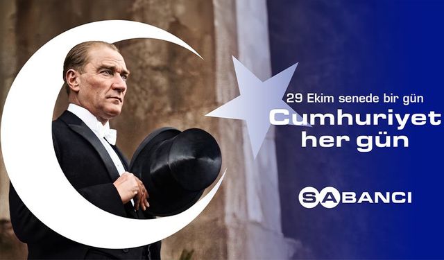 Sabancı’dan 29 Ekim’e Özel Reklam Filmi: “Cumhuriyet Her Gün”