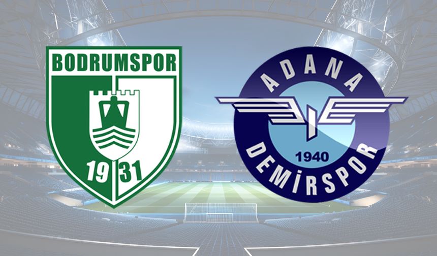 Adana Demirspor, Bodrum FK’ya Konuk Oluyor!