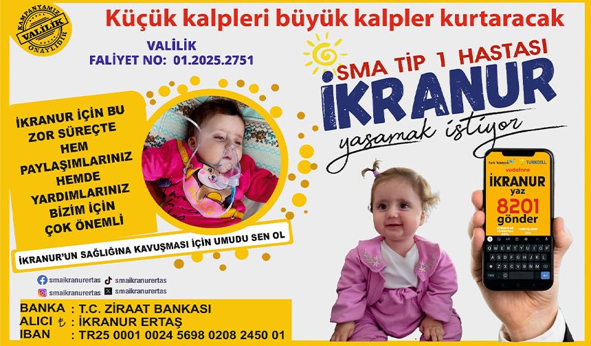 SMA Hastası Minik İkranur İçin Umut Seferberliği
