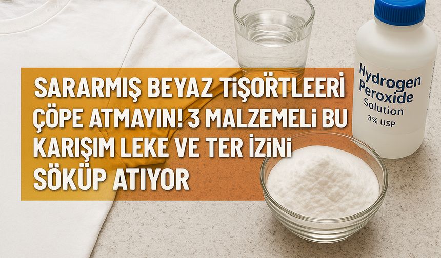 Sararmış beyaz tişörtleri sakın çöpe atmayın! 3 malzemeli bu karışım leke ve ter izini anında söküp atıyor