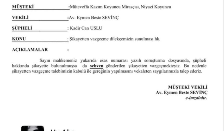 Kazım Koyuncu’nun Mirasçısından Geri Adım: “Şikayet Sehven Gönderildi!”