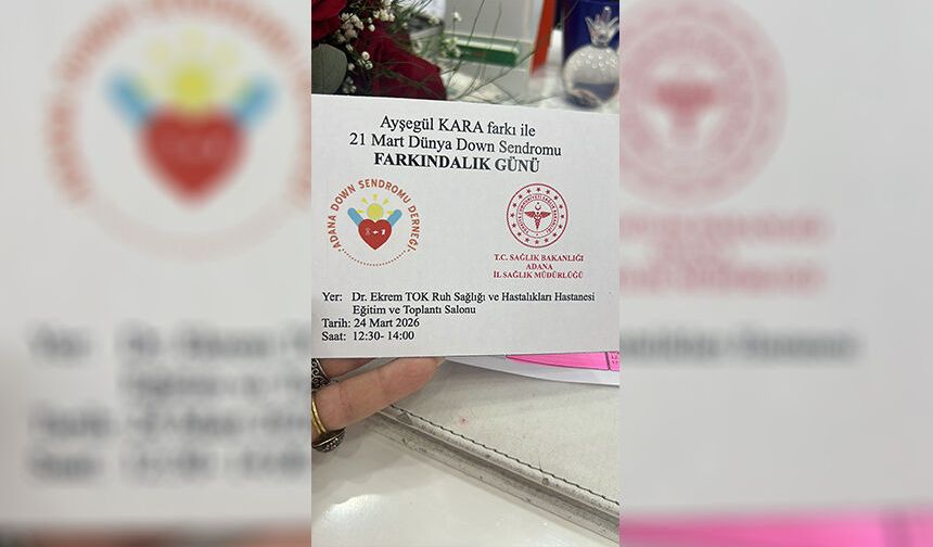Adana’da Down Sendromu Farkındalık Etkinliği Düzenlenecek