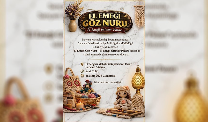 Sarıçam’da Büyük Buluşma! Kadın Emeği Görücüye Çıkıyor