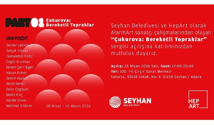 Çukurova’nın Güçlü Hafızası Çağdaş Sanatla Yeniden Yorumlanıyor…