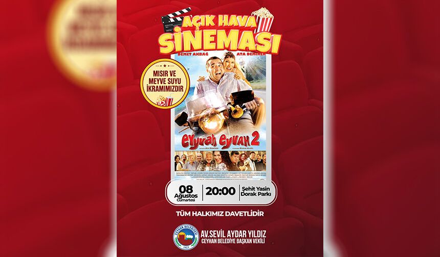 Ceyhan'da Yaz Akşamları Sinema Keyfiyle Şenleniyor! Üstelik Ücretsiz
