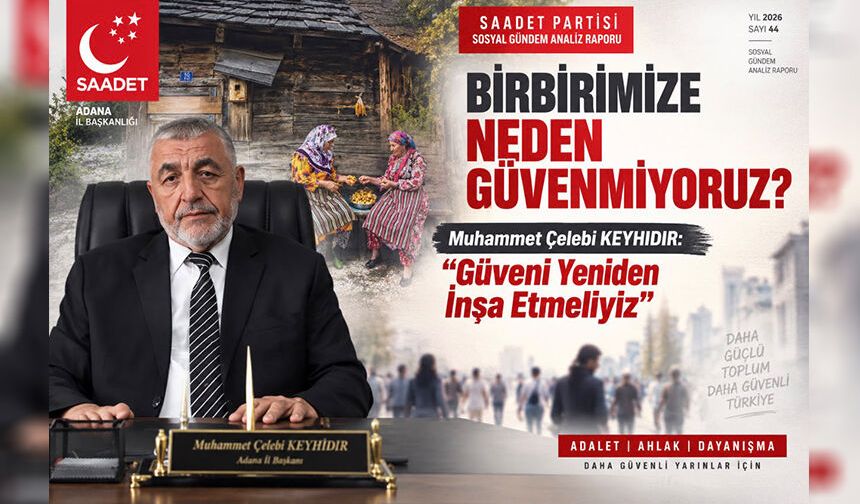 Başkan Muhammet Çelebi Keyhıdır: “Güveni Yeniden İnşa Etmeliyiz”