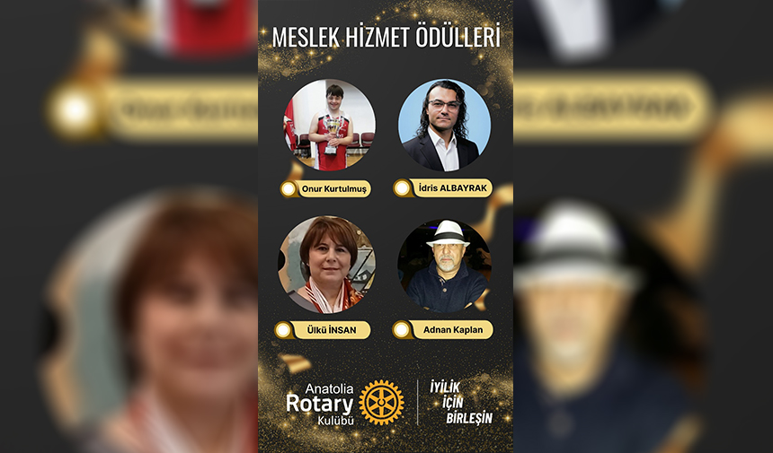 Anatolıa Rotary Kulübü’nden Meslek Hizmet Ödülleri Haberi2-1