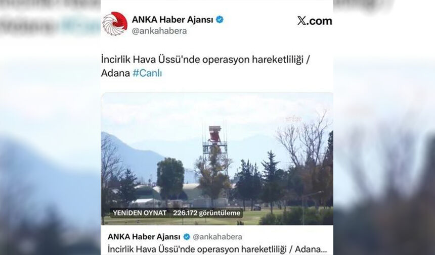 Anka’ya ‘ İncirlik’ Göz Altısı! Haberi3