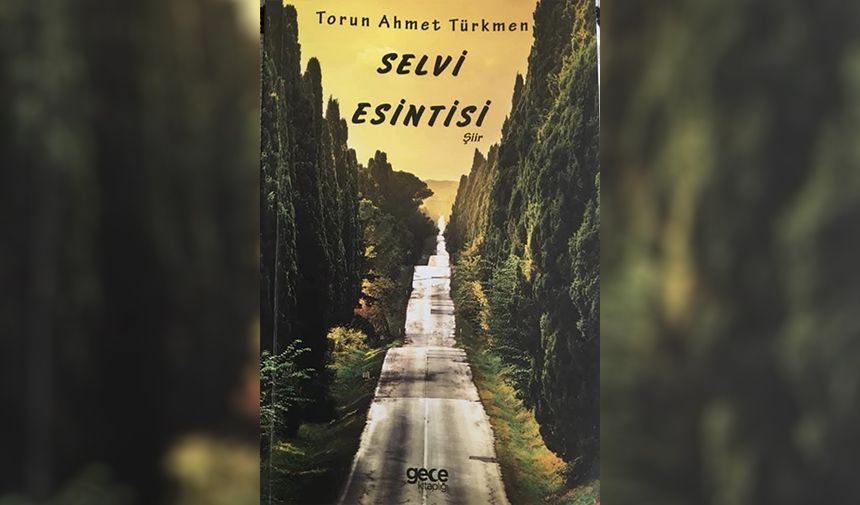 Torun Ahmet Türkmen’in Yazın Yolculuğu 3